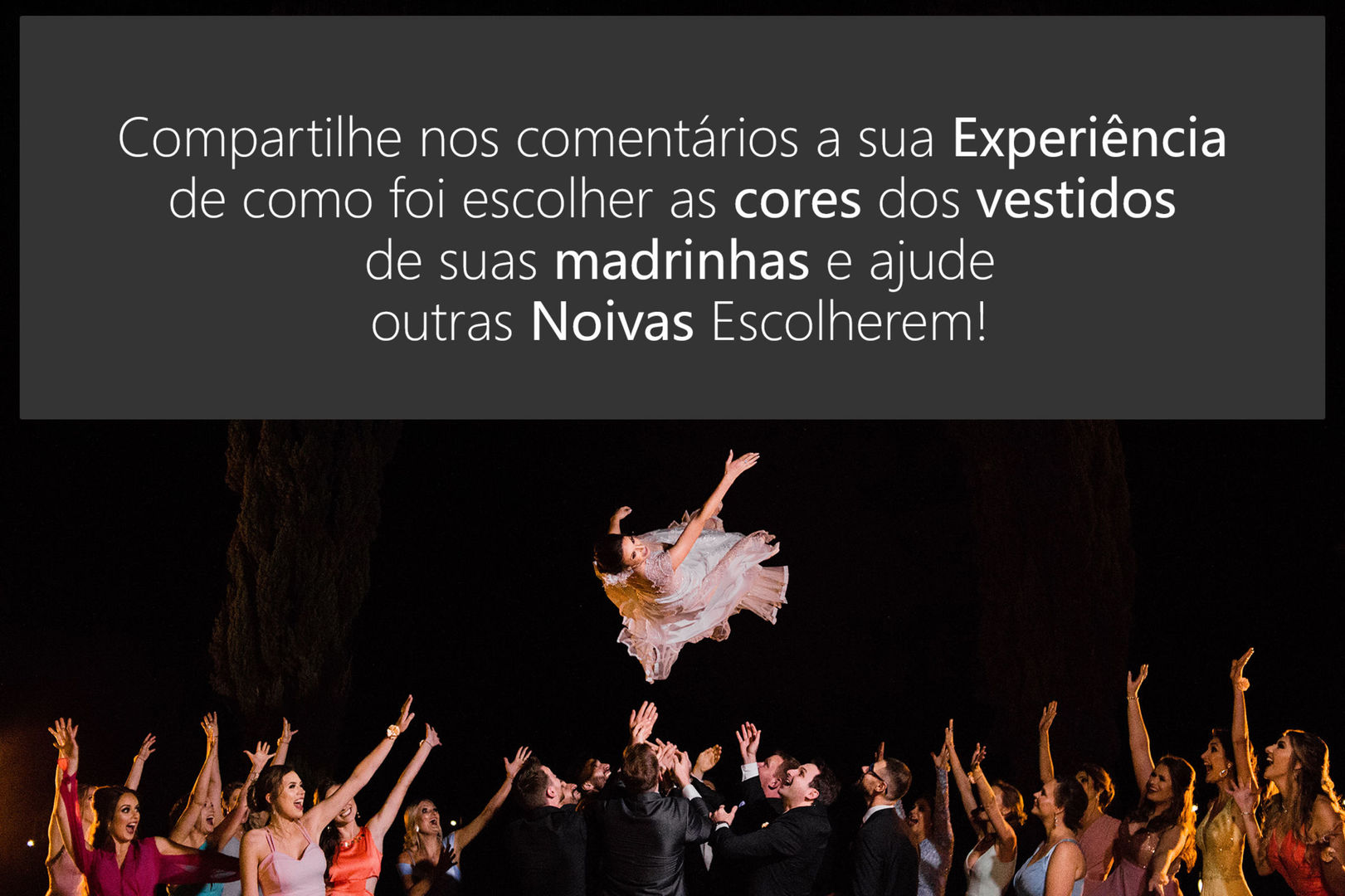 Foto QUAL A COR DO VESTIDO DAS MADRINHAS? Foto QUAL A COR DO VESTIDO DAS MADRINHAS? - Imagem 15